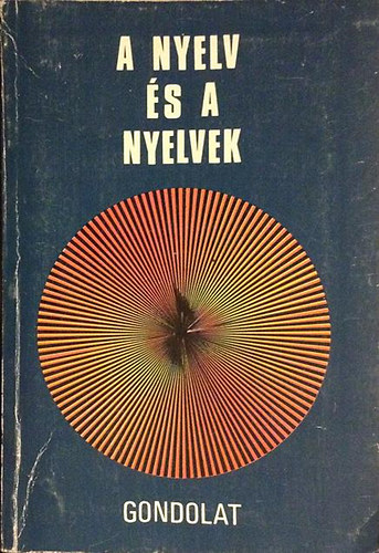 Kenesei Istvn (szerkesztette) - A nyelv s a nyelvek