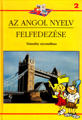 Az angol nyelv felfedezse 2. - Thimothy nyomban