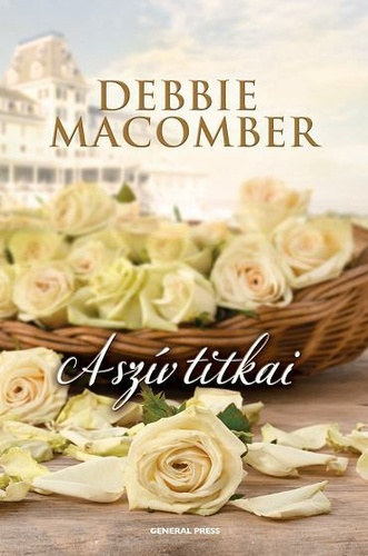Debbie Macomber, Ford�totta: Luk�cs Andrea - A sz�v titkai (R�zsakik�t� 1.)