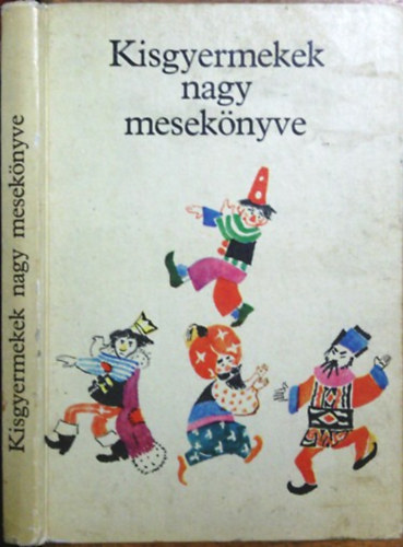 T.Asz�di �va szerk. - Kisgyermekek nagy mesek�nyve