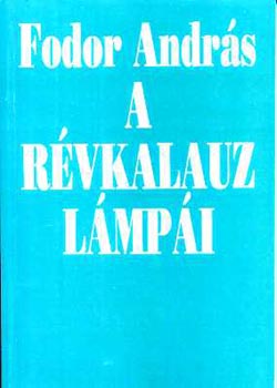 Fodor Andrs - A rvkalauz lmpi