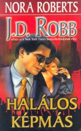 J. D. Robb (Nora Roberts) - Hallos kpms (Portrait in Death) - Hallos-sorozat 16. ktet