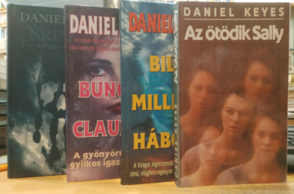 Daniel Keyes - 4 db Daniel Keyes: Billy Milligan háborúi + Az ötödik Sally + Bűnös-e Claudia? + Érintés