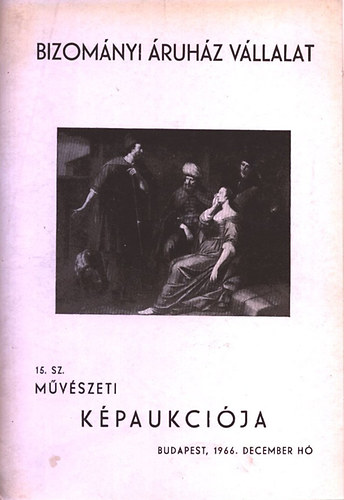 Bv: 15. sz. mvszeti kpaukci (Budapest, 1966. december)