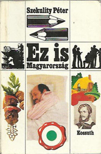 Szekulity Péter - Ez is Magyarország