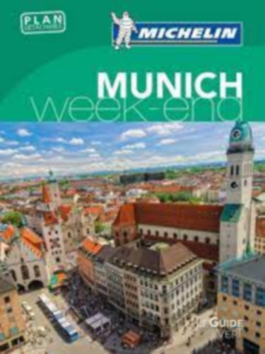 Guide Vert Week End - Münich | Michelin