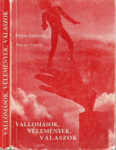 Pierre Imberdis-Xavier Perrin - Vallomsok, vlemnyek, vlaszok