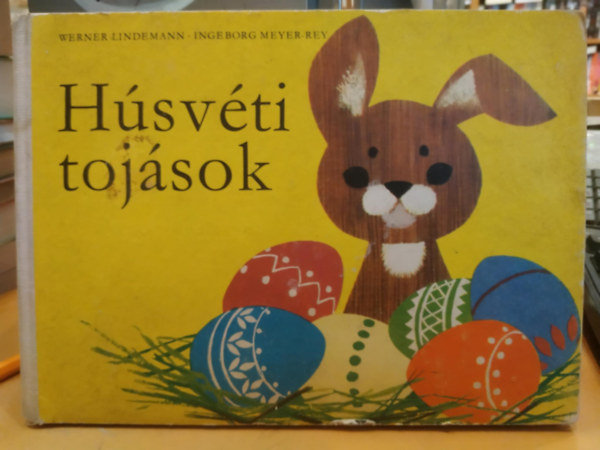 Werner Lindemann, Ingeborg Meyer-Rey - Hsvti tojsok (leporell)