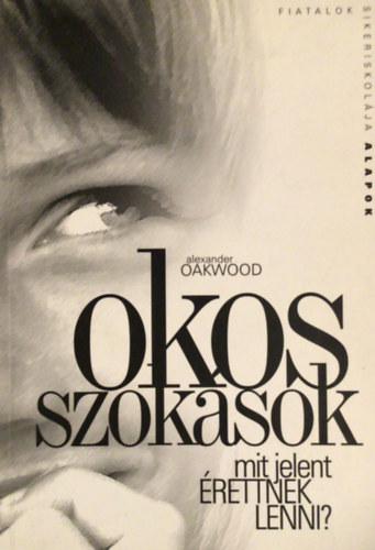 Alexander Oakwood - Okos szoksok