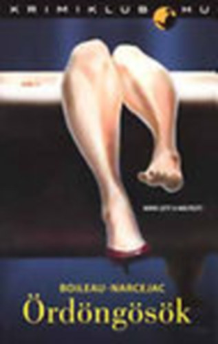 Boileau-Narcejac - �rd�ng�s�k (Krimiklub)