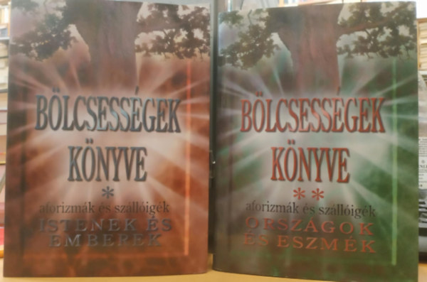 Kristó Nagy István (összeáll. és szerk.) - Bölcsességek könyve - Aforizmák, szállóigék I-II.