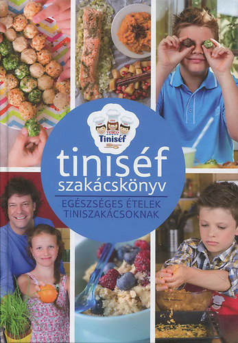 Tinisf szakcsknyv - Egszsges telek tiniszakcsoknak