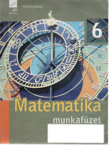 Wintsche Gergely (szerk.) - Matematika 6. munkafzet (ksrleti tanknyv)