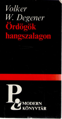 Volker W. Degener - Ördögök hangszalagon