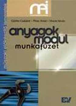 Grtler Csabn; Plsz Antal; Vincze Istvn - Anyagok modul munkafzet