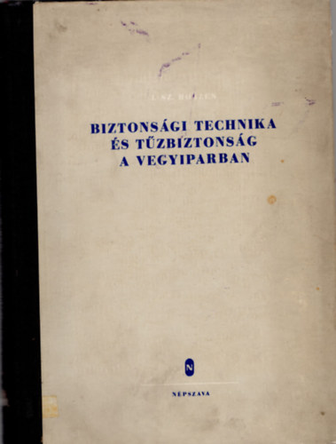 Rnyi Ervin (ford.), Dr. Dry Istvn - Biztonsgi technika s tzbiztonsg a vegyiparban