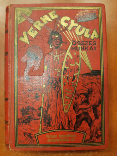Verne Gyula (Jules Verne) - A Grant kapitny gyermekei II. (Verne Gyula sszes munki)