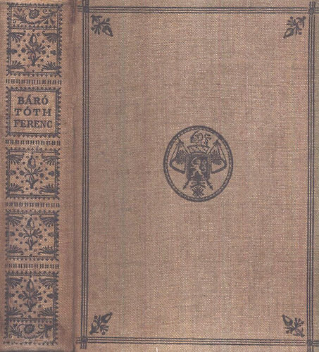 Pal�czi Edg�r - B�r� T�th Ferenc, a Dardanell�k meger�s�t�je (1733-1793)