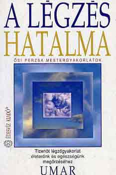 A l�gz�s hatalma - �si perzsa mestergyakorlatok