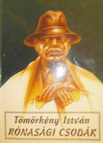 T�m�rk�ny Istv�n - R�nas�gi csod�k