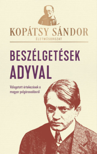 Koptsy Sndor - Beszlgetsek Adyval