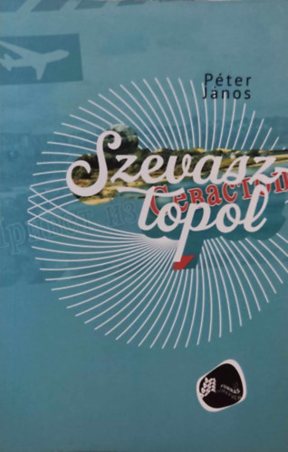 P�ter J�nos - Szevasztopol (�j Forr�s k�nyvek 64.)