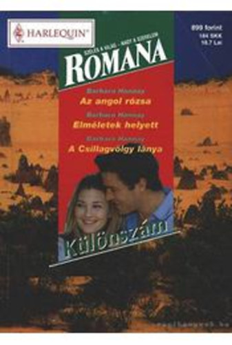 Barbara Hannay - Az angol rózsa - Elméletek helyett - A Csillagvölgy lánya (Romana)