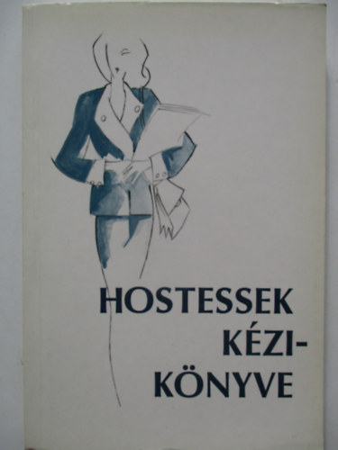 Csat Mria - Hostessek kziknyve