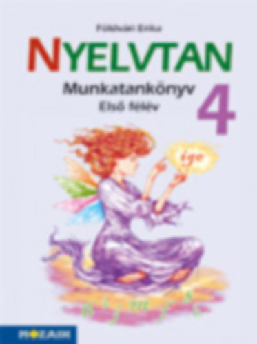 Fldvri Erika - Nyelvtan 4. - I. flv Munkatanknyv