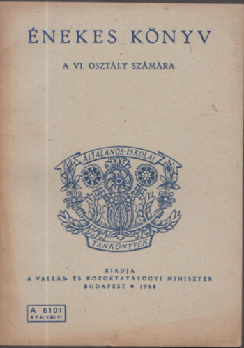 Kodály Zoltán, Ádám Jenő - Énekes könyv a VI. osztály számára