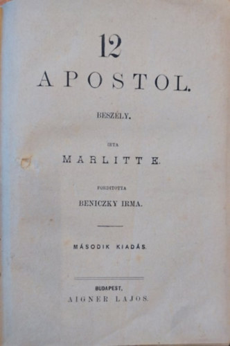 Marlitte, Beniczky Irma ford. - 12 apostol