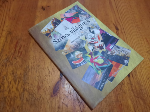 Ismeretlen Szerz� - Sz�nes vil�gunk m�v�szeti album