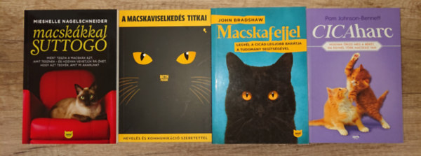 Pam Johnson-Bennett, John Bradshaw, Beth Pasek, Mieshelle Nagelschneider - 4 fontos k�nyv macsk�soknak: Cicaharc, Macskafejjel, A macskaviselked�s titkai, Macsk�kkal suttog�