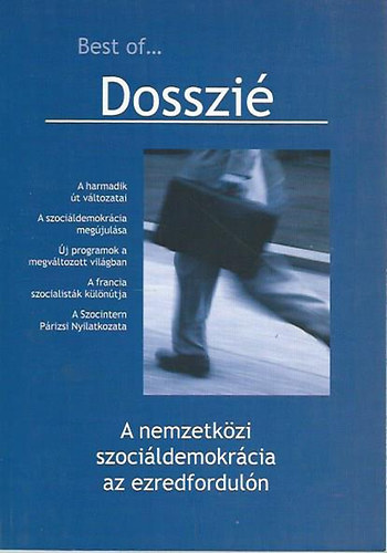 Ritter Tibor (szerk.) - Best of DOSSZI� - A nemzetk�zi szoci�ldemokr�cia az ezredfordul�n
