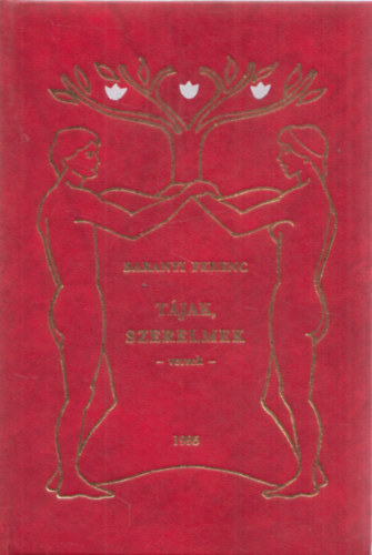 Baranyi Ferenc - Tájak, szerelmek