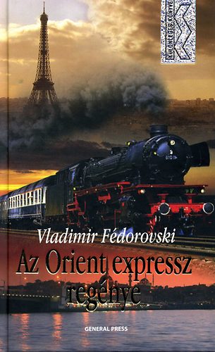 Vladimir Fdorovski - Az Orient Express regnye