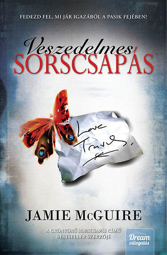 Jamie McGuire - Veszedelmes sorscsapás - Kemény kötés