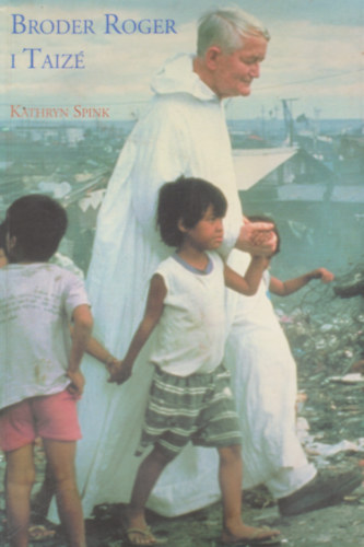 Kathryn Spink - Broder Roger i Taiz