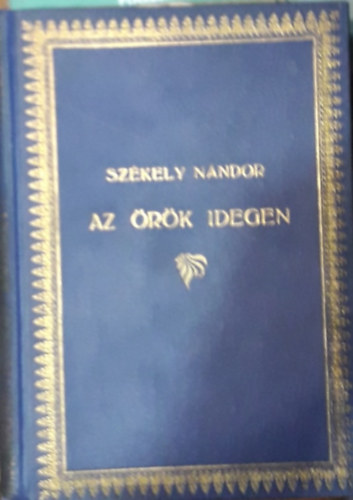 Székely Andor - Az örök idegen