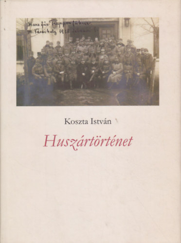 Koszta István - Huszártörténet