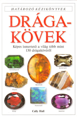 Cally Hall - Dr�gak�vek - Hat�roz� k�zik�nyvek