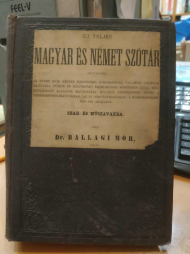 Dr Ballagi Mór - Uj teljes magyar és német szótár