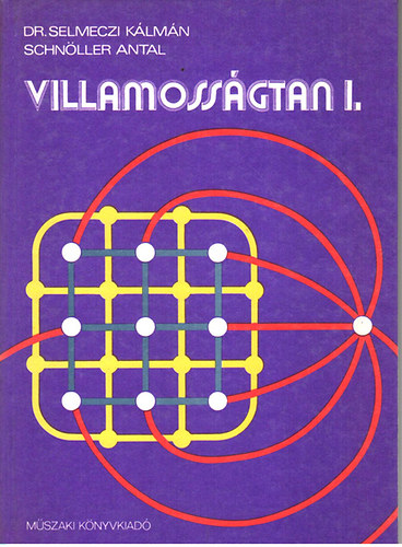 Dr. Selmeczi-Schnöller - Villamosságtan I.