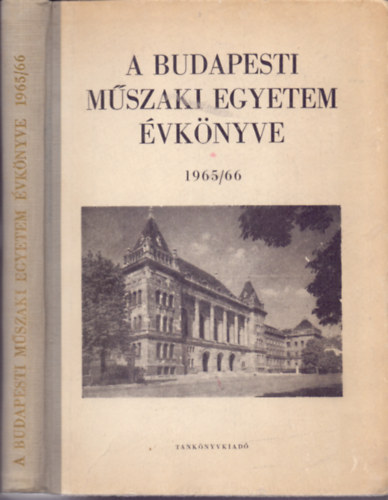 Dr. Pr�cs�nyi �rp�d (szerk.) - A Budapesti M�szaki Egyetem �vk�nyve 1965/66