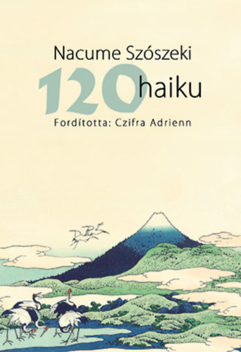 Nacume Szszeki - 120 haiku