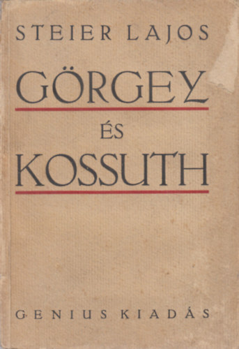 Steier Lajos - Grgey s Kossuth