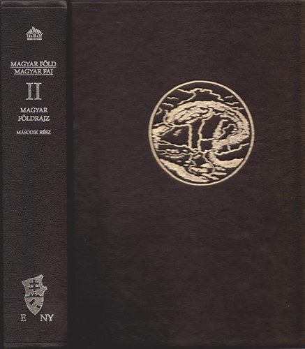 Prinz Gyula, Cholnoky Jen�, Bartucz Lajos, Gr�f Teleki P�l - Magyar f�ld, magyar faj II.- Magyar f�ldrajz (A magyar munka f�ldrajza)