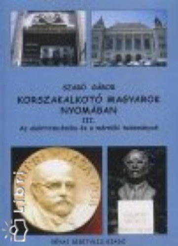 Szab Gbor - Korszakalkot magyarok nyomban III.