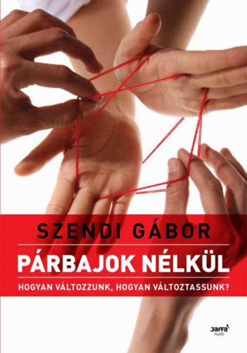 Szendi Gábor - Párbajok nélkül
