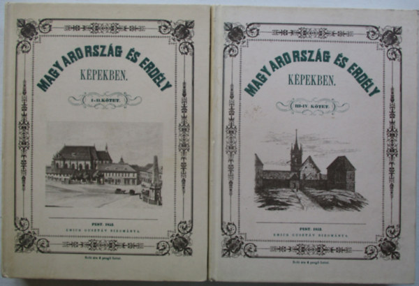 Kubinyi Ferencz s Vahot Imre - Magyarorszg s Erdly kpekben I-IV. (reprint)